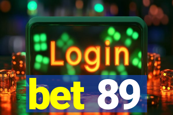 bet 89